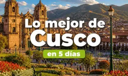 Itinerario de Perú 5 días: Qué hacer en Cusco y Perú sin perder el tiempo Itinerario de Perú 5 días: Qué hacer en Cusco y Perú sin perder el tiempo